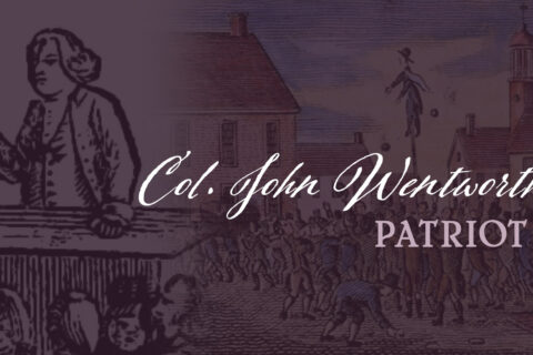 Colonel John Wentworth, Patriot